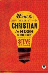 How to Stay Christian in High School