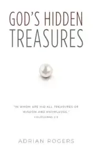 God's Hidden Treasures: All Wisdom and Knowledge