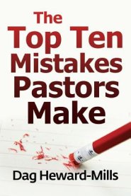 The Top Ten Mistakes Pastors Make