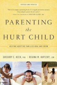 Parenting the Hurt Child