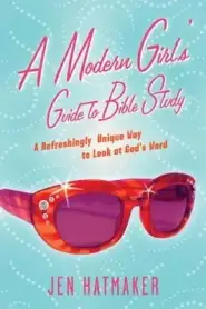 Modern Girl's Guide to Bible Study