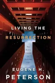 Living the Resurrection