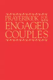 Prayerbook for Engaged Couples, Fourth Edition