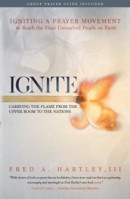 Ignite: Carrying the Flame from the Upper Room to the Nations