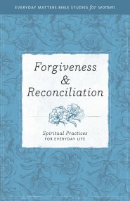 Forgiveness & Reconciliation