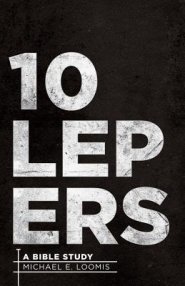 Ten Lepers: A Bible Study