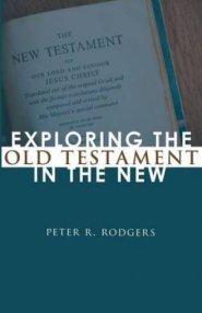 Exploring the Old Testament in the New