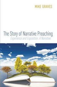 The Story of Narrative Preaching