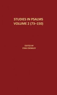 Studies in Psalms Volume 2 (73-150): Denton/Schertz Commentaries