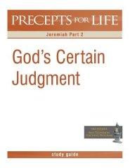 Precepts for Life Study Guide: God's Certain Judgment (Jeremiah Part 2)