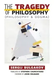 Tragedy Of Philosophy (philosophy And Dogma)