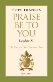 Praise be to You - Laudato Si'