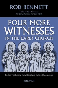 Four More Witnesses: Further Testimony from Christians Before Constantine