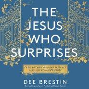 Jesus Who Surprises