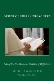 Acts of the 2013 General Chapter of Diffinitors