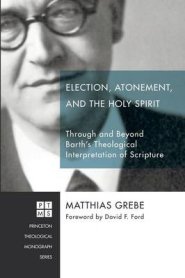 Election, Atonement, and the Holy Spirit