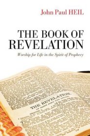 The Book of Revelation: Worship for Life in the Spirit of Prophecy