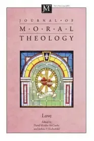 Journal of Moral Theology, Volume 1, Number 2: Love