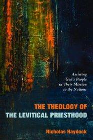 The Theology of the Levitical Priesthood