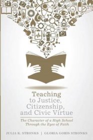 Teaching to Justice, Citizenship, and Civic Virtue