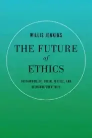 The Future of Ethics