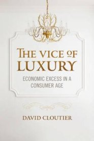 The Vice of Luxury