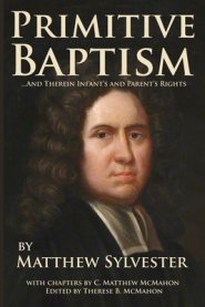 Primitive Baptism and Therein Infant's and Parent's Rights