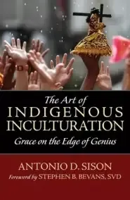 The Art of Indigenous Inculturation: Grace on the Edge of Genius