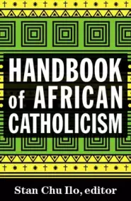 Handbook of African Catholicism