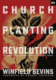 Church-Planting Revolution: A Guidebook for Explorers, Planters, and Their Teams