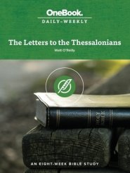 The Letters to the Thessalonians: An Eight-Week Bible Study