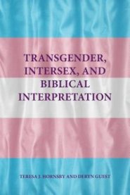 Transgender, Intersex, and Biblical Interpretation