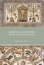 Armenian Apocrypha from Adam to Daniel