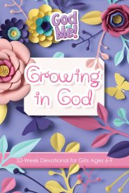 GROWING IN GOD: 52-WEEK DEVOTIONAL