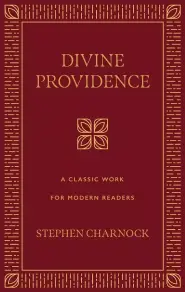 Divine Providence: A Classic Work for Modern Readers