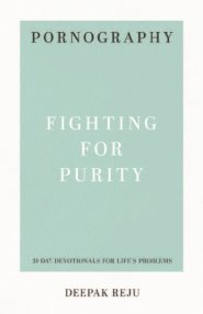 Pornography: Fighting for Purity