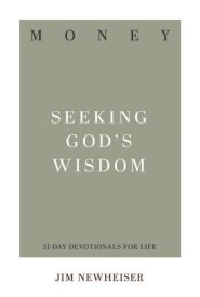 Money: Seeking God's Wisdom