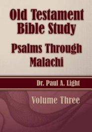 Old Testament Bible Study, Psalms Through Malachi