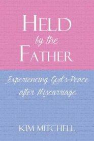 Held by the Father: Experiencing God