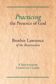 Practicing the Presence of God