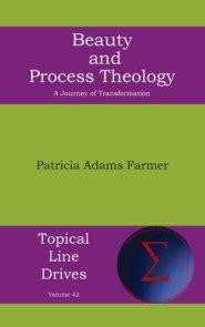 Beauty and Process Theology: A Journey of Transformation