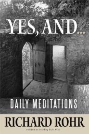 Yes, And...: Daily Meditations