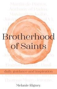 Brotherhood of Saints: Daily Guidance and Inspiration