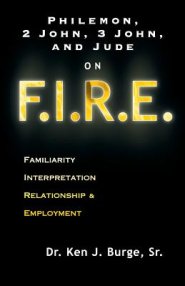 Philemon, 2 John, 3 John, and Jude on F.I.R.E.: Familiarity, Interpretation, Relationship, & Employment