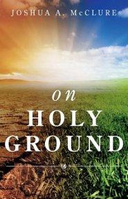 On Holy Ground