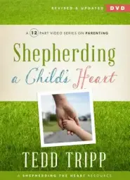 Shepherding a Child's Heart