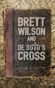 Brett Wilson and De Soto's Cross