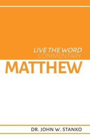 Live the Word Commentary: Matthew