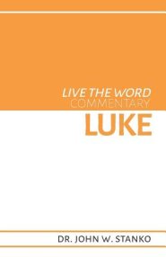 Live the Word Commentary: Luke