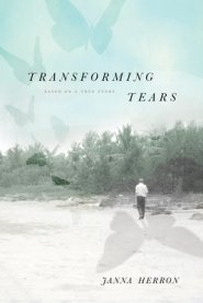 Transforming Tears